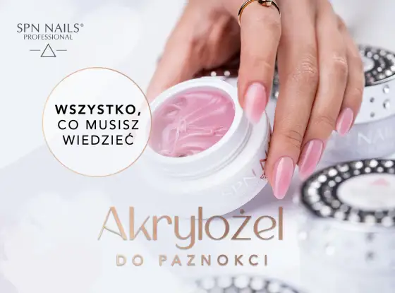 Akryl czy żel? Wybierz idealne paznokcie dla siebie!